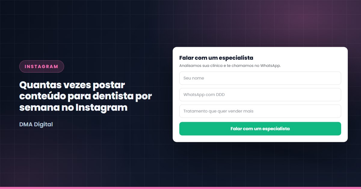 Quantas vezes postar conteúdo para dentista por semana no Instagram